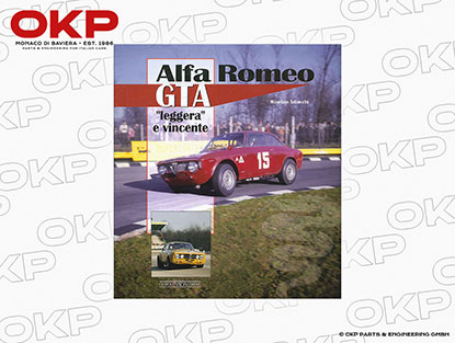 Maurizio Tabucchi: Alfa Romeo GTA. Leggera e vincente